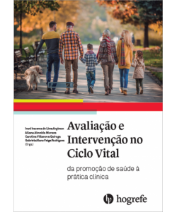 Avaliação e Intervenção no Ciclo Vital - Da promoção de Saúde à Prática Clínica